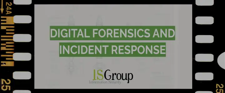 Videos and podcasts on ISGroup's Digital Forensics and Incident Response service