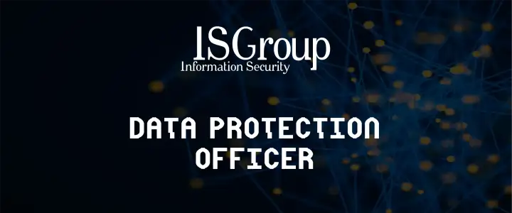 Data Protection Officer | ISGroup - Information Security Group